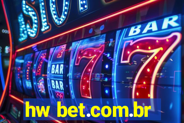 hw bet.com.br